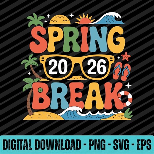 Spring Break 2026 Design Bundle, PNG SVG EPS Digital Download - Etsy.de