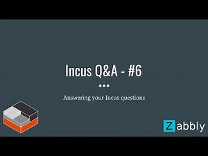 Incus Q&A - #6