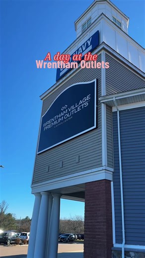 A Day at the Wrentham Outlets in Massachusetts