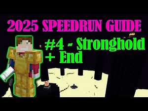 Minecraft 2025 Speedrunning Guide For RANKED/RSG - Part 4: Stronghold + End