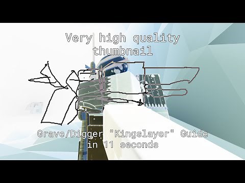 Grave/Digger Kingslayer guide in 11 seconds