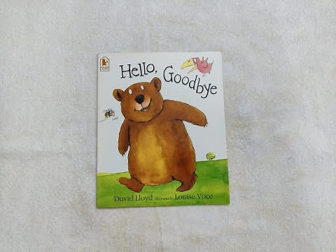 Book: Hello, GoodBye | David Lloyd Illustrated by Louise Voce | Paperback | Ishaansbookhouse