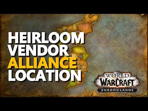 Heirloom Alliance Vendor WoW Shadowlands Location