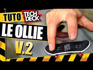 FAIRE UN OLLIE AVEC UNE TECH DECK EN 3 MINUTES | LA METHODE FACILE - FINGERSKATE