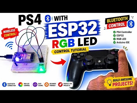 PS4 Controller with ESP32 RGB LED Control | Bluetooth Tutorial | Arduino IDE