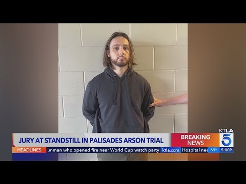 Jury at standstill in trial of man accused in Palisades Fire arson