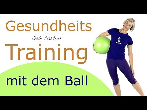 🍀32 min. Gesundheitstraining mit dem Ball | Prävention-Gymnastik