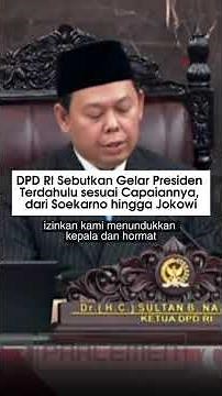 DPD RI Sebutkan Gelar Presiden Terdahulu sesuai Capaiannya, dari Soekarno hingga Jokowi