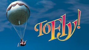 To Fly! - To Fly - Movies for Families