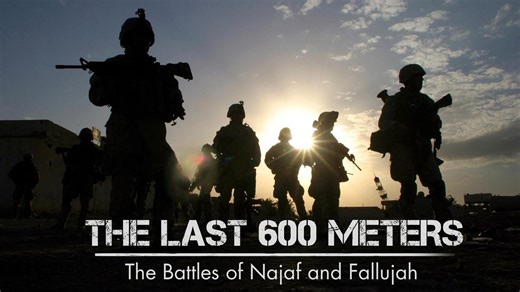 The Last 600 Meters: The Battles of Najaf and Fallujah