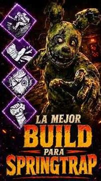 THE BEST BUILD FOR SPRINGTRAP