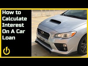 How to Calculate Interest on A Car Loan: So You Know EXACTLY how much you're paying