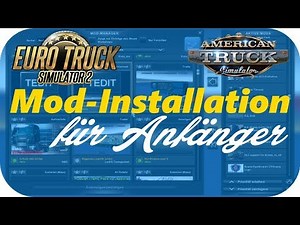 ETS2 | ATS | Guide: Mod - Installation, Leitfaden für Anfänger