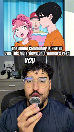 The Anime Community is HEATED Over This MC’s Views on a Women’s Past! #anime #romanceanime #youandiarepolaropposites #newanime