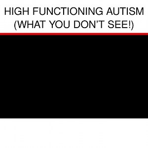 High Functioning Autism (What You Don’t See!) | The Aspie World