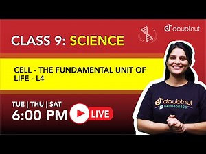 6 PM Class 9 NCERT Science - CELL - THE FUNDAMENTAL UNIT OF LIFE by Shivangi Ma'am | L4 English