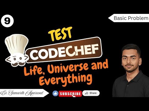 9 | TEST - Life, Universe and Everything | #education #coding #codeprep #codechef #programming
