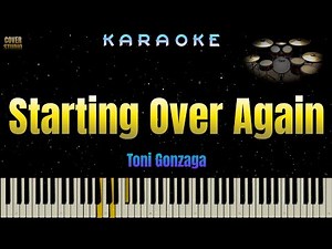 Starting Over Again - Toni Gonzaga (KARAOKE VERSION)
