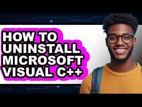 How to Uninstall Microsoft Visual C++ - Step by Step