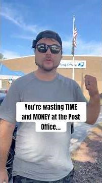 You’re wasting TIME and MONEY at the Post Office…