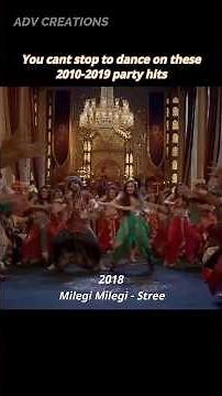 2010-2019 Bollywood Party Hits - Evolution Of 2010s Era Party Songs