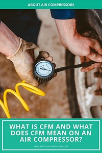What Is CFM and What Does CFM Mean on An Air Compressor? | What is a good CFM for air compressor? | Is more CFM better for air compressor?