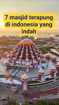 7 Masjid Terapung Terindah di Indonesia! MasyaAllah