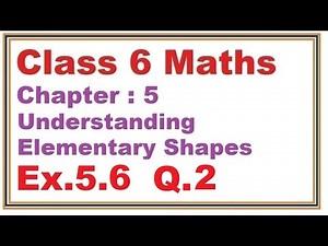 Ex.5.6, (Q.2) Chapter:5 Understanding Elementary Shapes | Ncert Maths Class 6 | Cbse