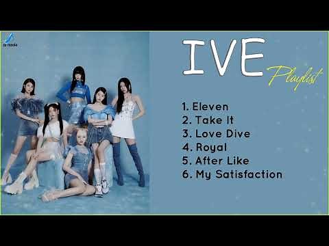 IVE の人気曲 メドレー2023 | IVE Chill Playlist || IVE 日本語 最新ベストヒットメドレー 2023 | IVE 日本語メドレー2023