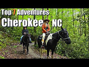 Ultimate Guide: 7 Unforgettable Things To Do in Cherokee, NC | Smoky Mountains Adventure!