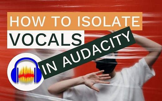 【剪辑】如何在Audacity中分离人声