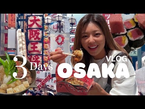 3 Days in OSAKA 🇯🇵 Best Foods🍣| JAPAN VLOG 2023