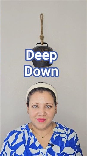 What 'Deep Down' Really Means - Learn English Phrases for Real Feelings