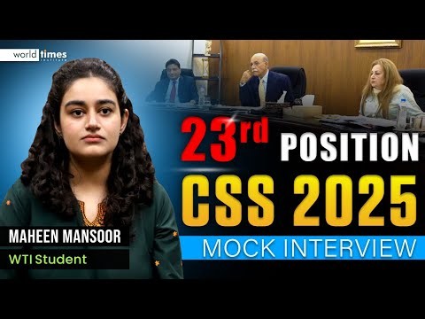 CSS Mock Interview | Maheen Mansoor | 23rd Position | PAS Group | World Times Institute