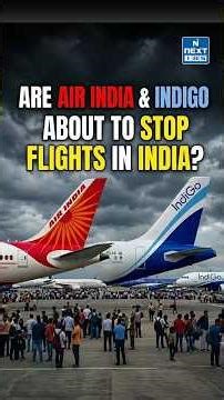 Are Air India & IndiGo About to Stop Flights? ATF Crisis Explained | NEXT IAS