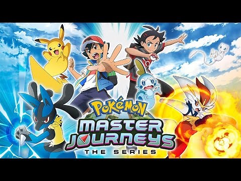 Pokémon Master Journeys Theme Song (Journey to Your Heart)