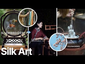 Full video Su Embroidery | 2,500 Years of Chinese Silk Art Mastery 🇨🇳✨ | Ancient Handcraft Tradition