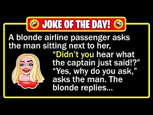 🤣 BEST JOKE OF THE DAY! - Fifteen minutes into a flight, a blonde hears... | Funny Dad Jokes