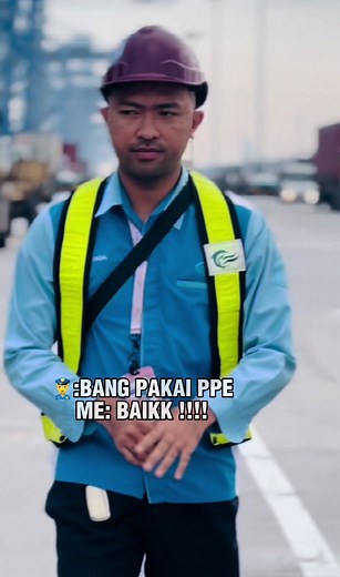 PPE harus yaa guys kalau tidak mau nama panas 🤭 #budakport #