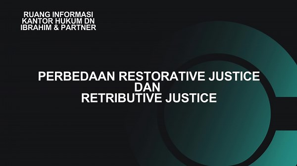 Perbedaan Restorative Justice dan Retributive Justice. #ruanginformasi #kantorhukumDN #garutjawabarat #indonesia