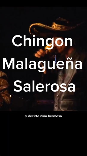 Chingon - Malagueña Salerosa: Un Éxito Musical