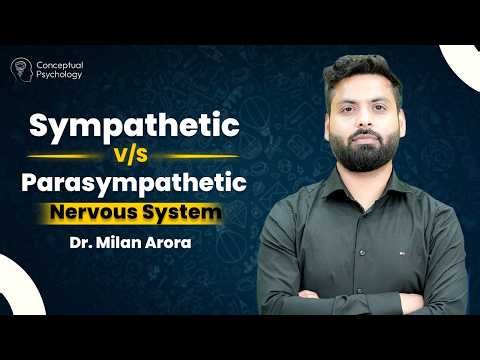 Sympathetic vs Parasympathetic Nervous System | Dr. Milan Arora