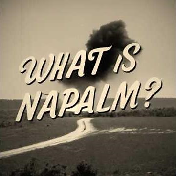 What is napalm?