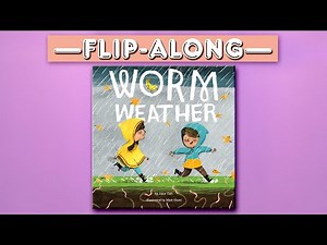 Worm Weather | Read Aloud Flip-Along Book