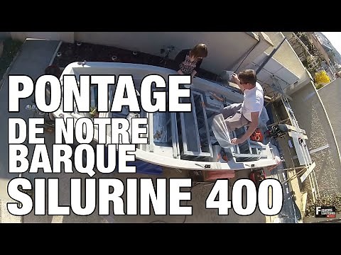 Pontage de notre barque Silurine armor 400
