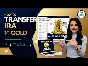 HOW To Transfer An IRA To GOLD: Step-by-Step Guide