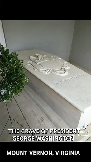 THE GRAVE OF PRESIDENT GEORGE WASHINGTON- MOUNT VERNON, VIRGINIA