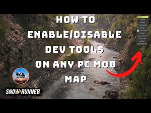 Snowrunner - How To Enable Dev Tools On PC Mod Maps