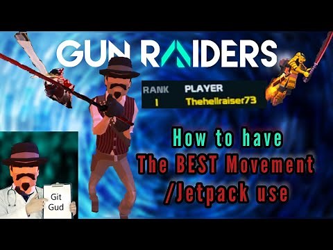 How to have the best Movement & Jetpack Use In Gun Raiders VR Pro Tips by Thehellraiser73 #1 Player