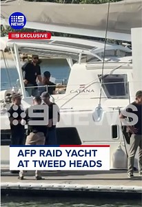 AFP Raids Yacht at Tweed Heads with Police Escort